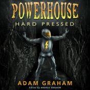 Audible.com link to Adam Graham’s Powerhouse, Hard Pressed, a comic superhero audiobook narrated by Scot Wilcox.