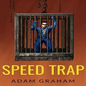 Audible.com link to Adam Graham’s Speed Trap, a comic superhero audiobook read by Scot Wilcox.
