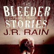 Audible.com link to J.R. Rain’s audiobook of short stories, The Bleeder and Other Stories, read by Scot Wilcox.